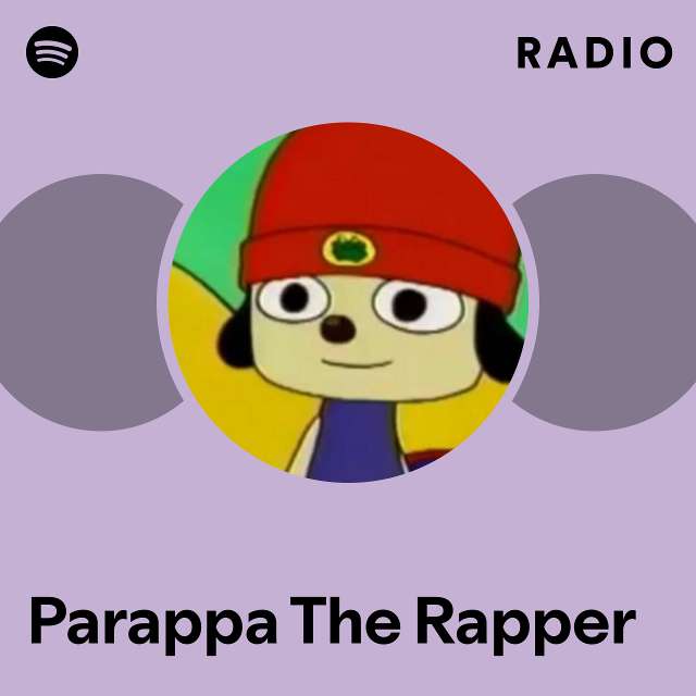 Parappa The Rapper Radio - playlist by Spotify